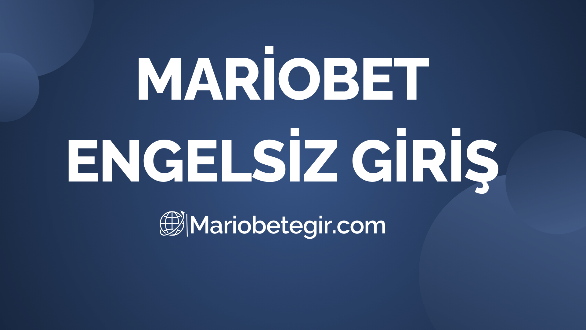 Mariobet Engelsiz Giriş